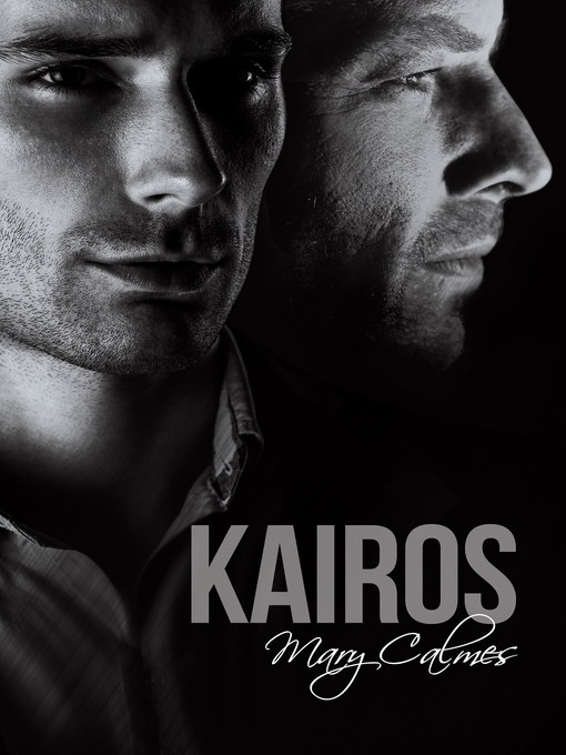 Title details for Kairos by Mary Calmes - Available